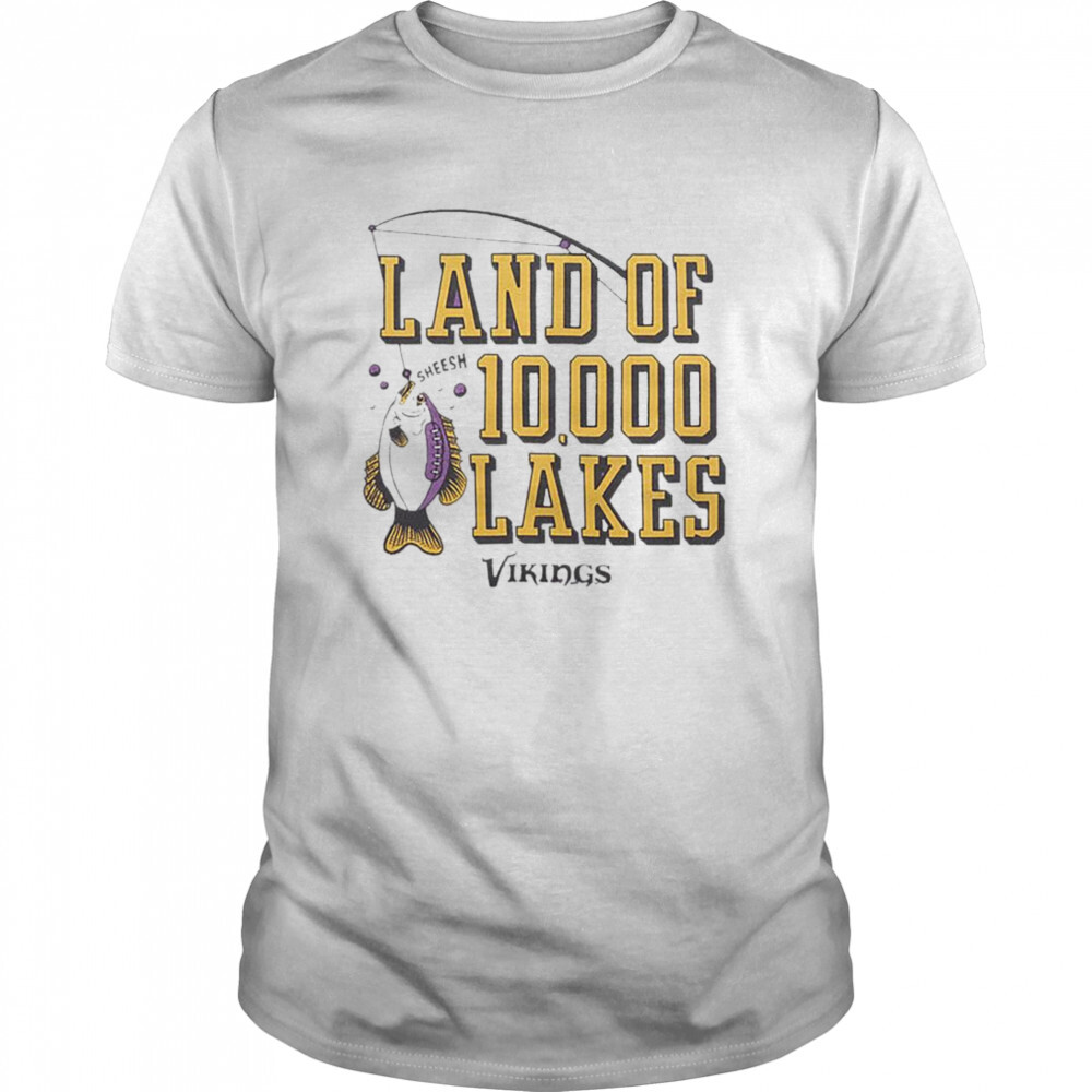 Minnesota Vikings Land Of 10000 Lakes shirt 06f977 0