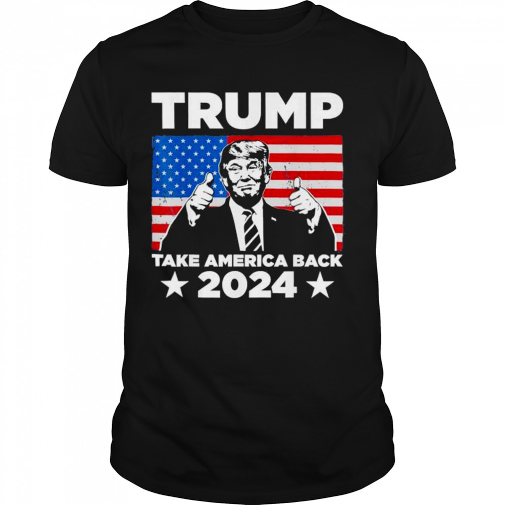Donald Trump 2024 Take America Back 2024 USA flag shirt d9d316 0