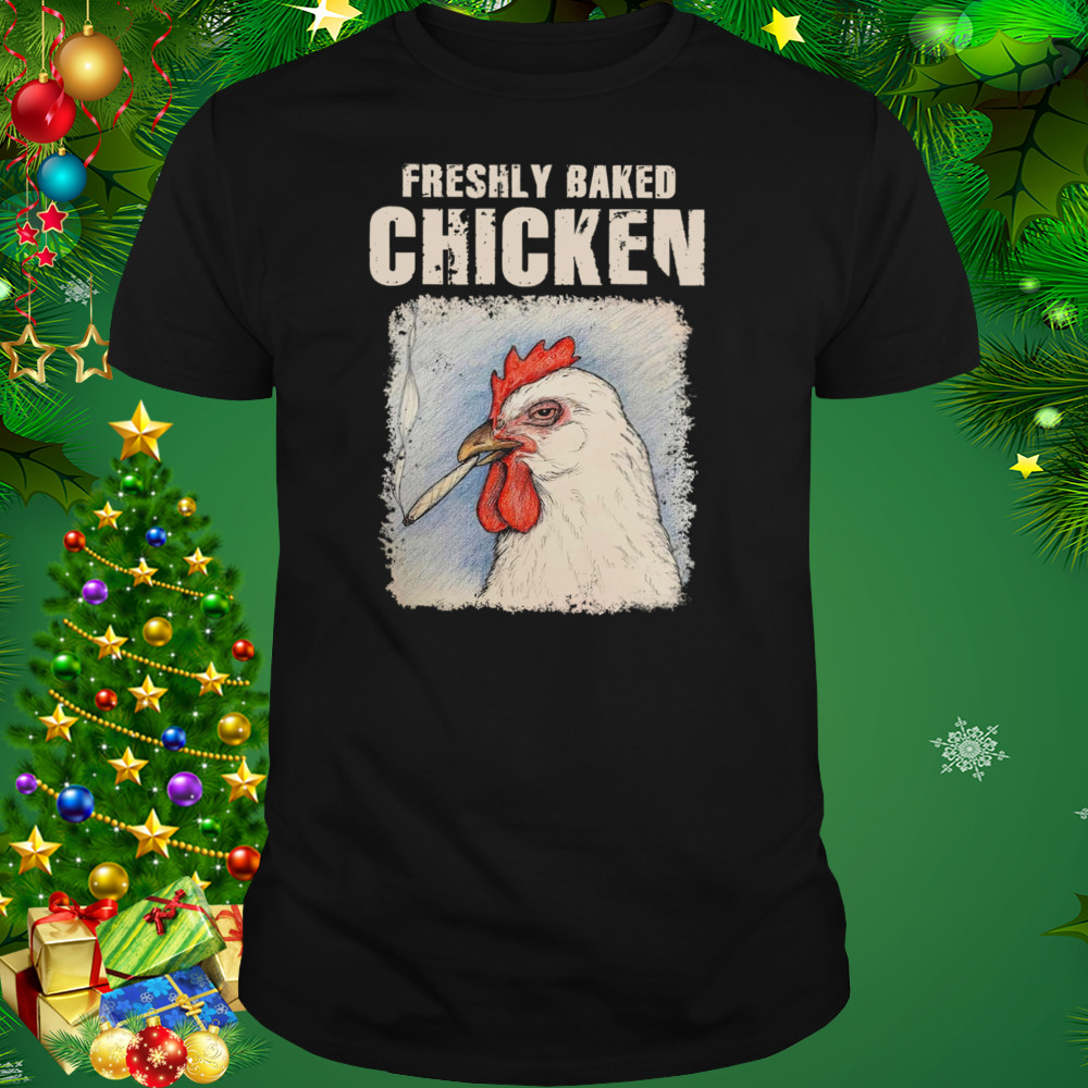 Freshly Baked Chicken Shirt 3c05b8 0