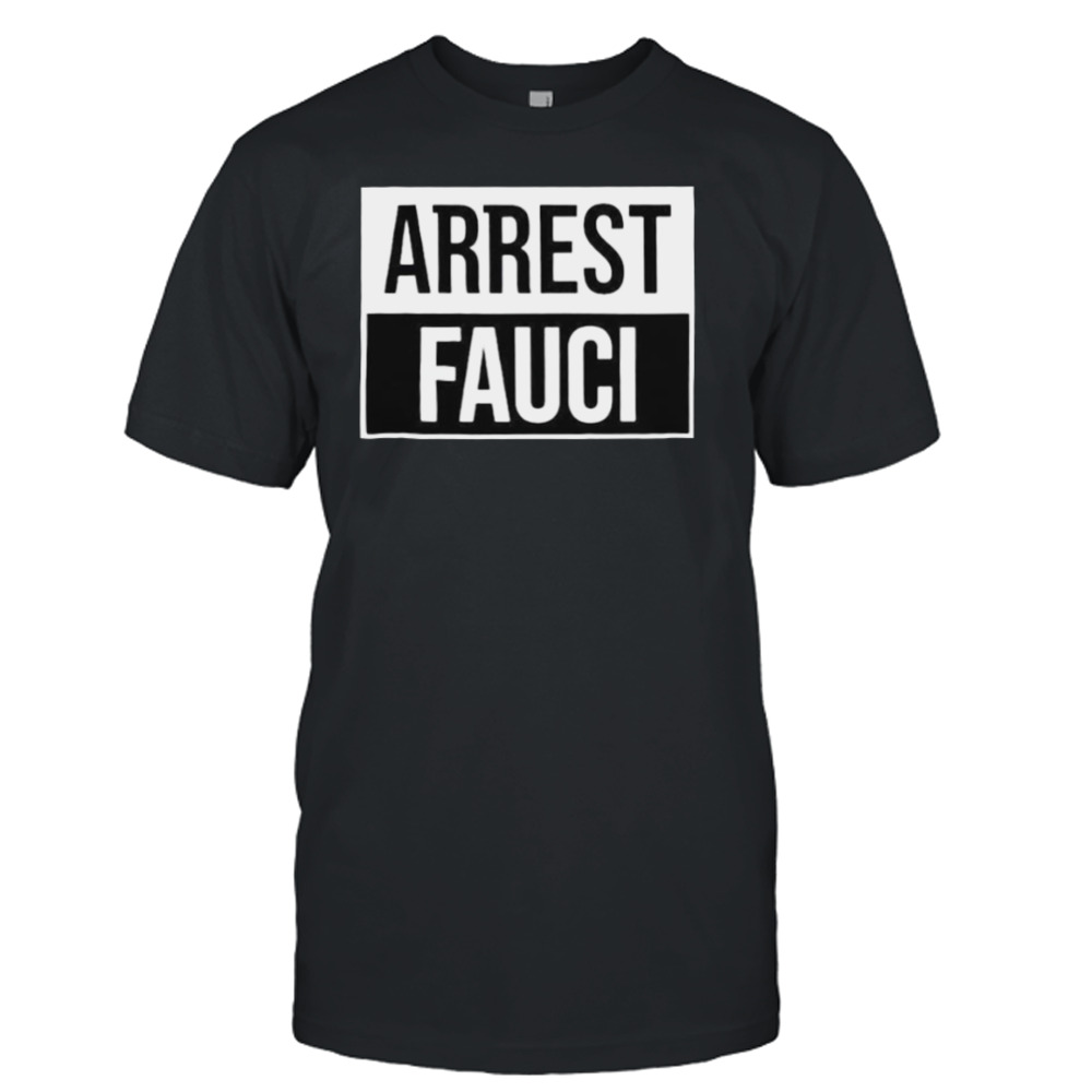 arrest Fauci shirt