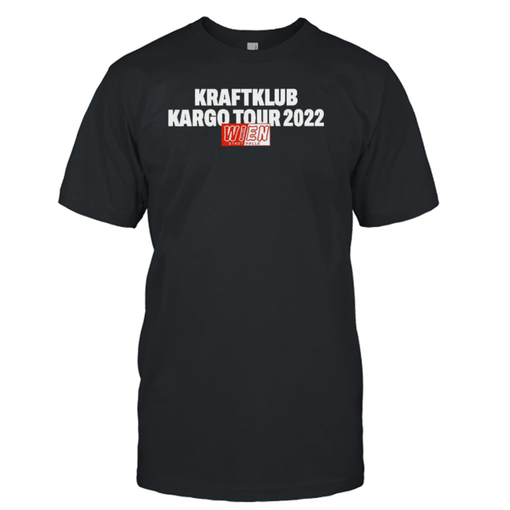 Kraftklub Kargo Tour 2022 WIen Stadthalle Shirt