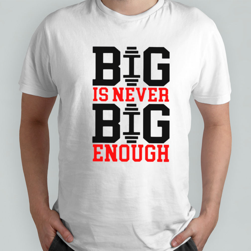 Big Is Never Big Enough Arrow Shirts