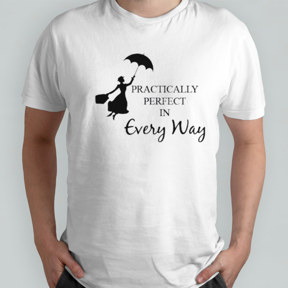 mary poppins practically perfect t shirt