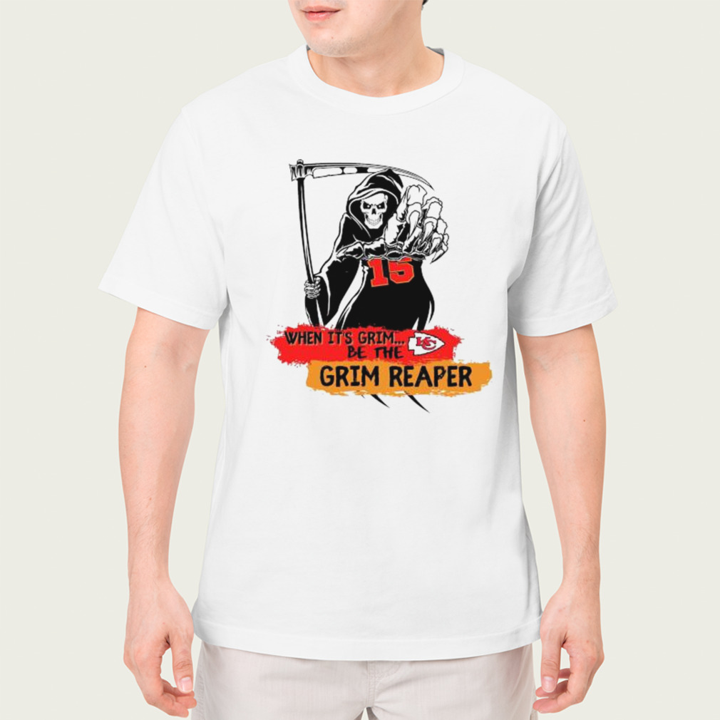 Kansas City Chiefs When Be The It Is Grim Reaper Number 15 - Patrick Mahomes  Premium T-Shirt - REVER LAVIE