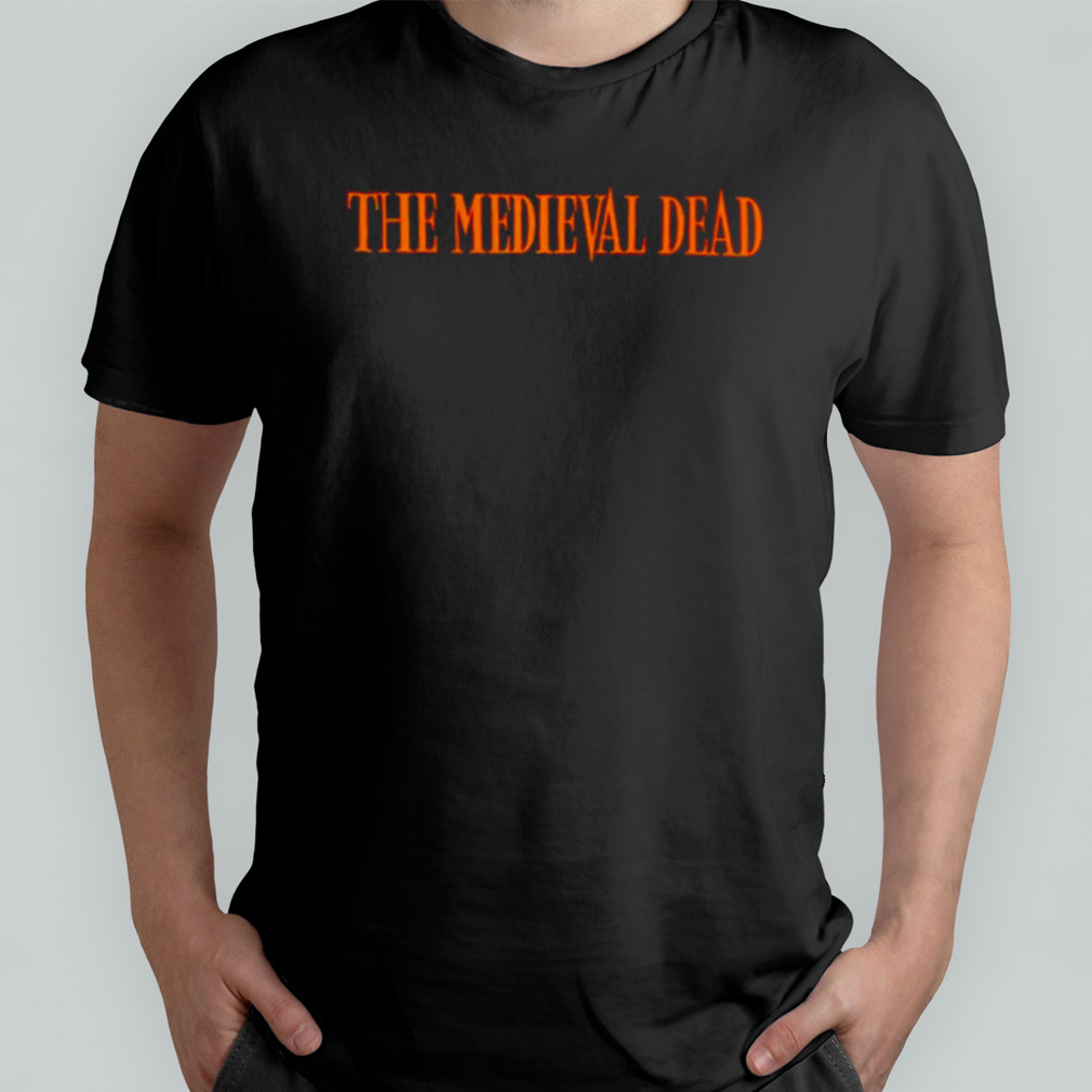 The medieval dead shirt