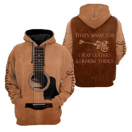 That What I Do I Play Guitars And I Know Things Guitar Lover All Over Printed Hoodie