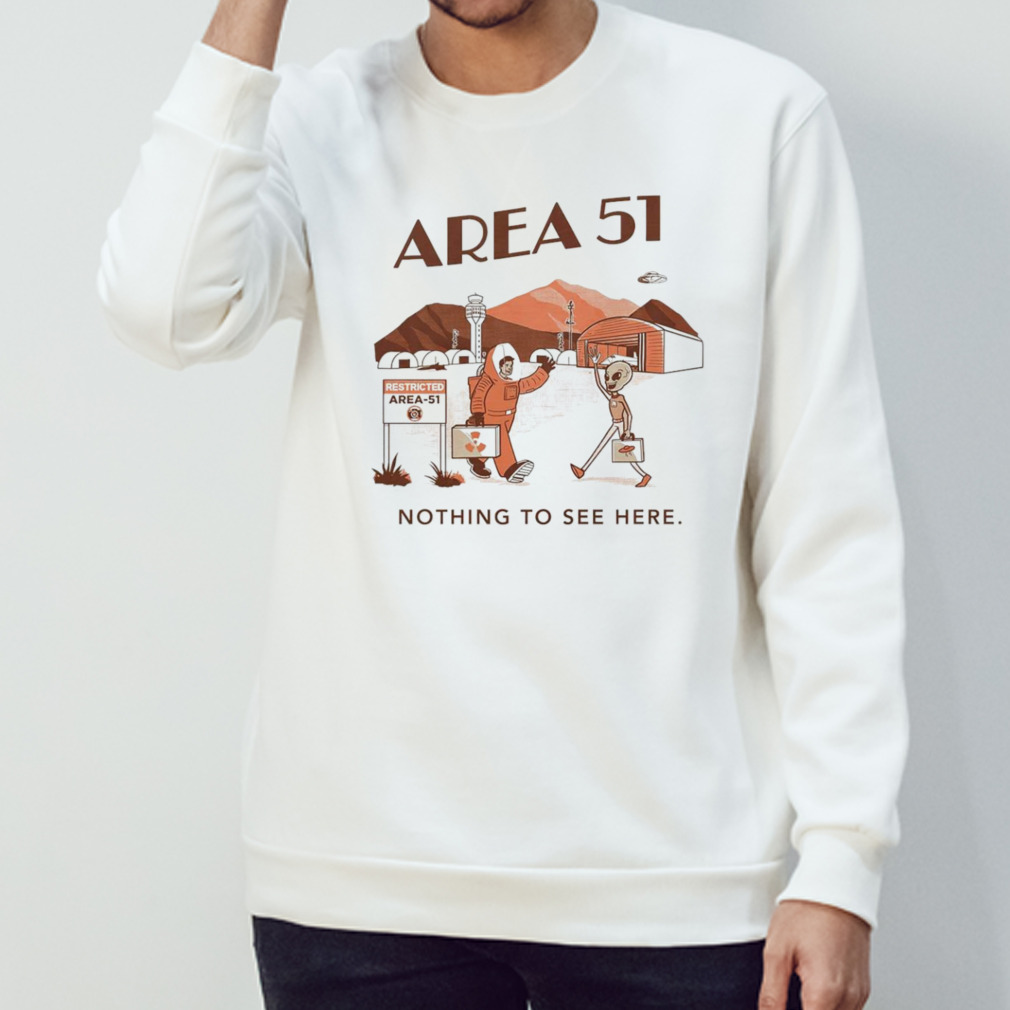 Area 51 nothing to see here shirt
