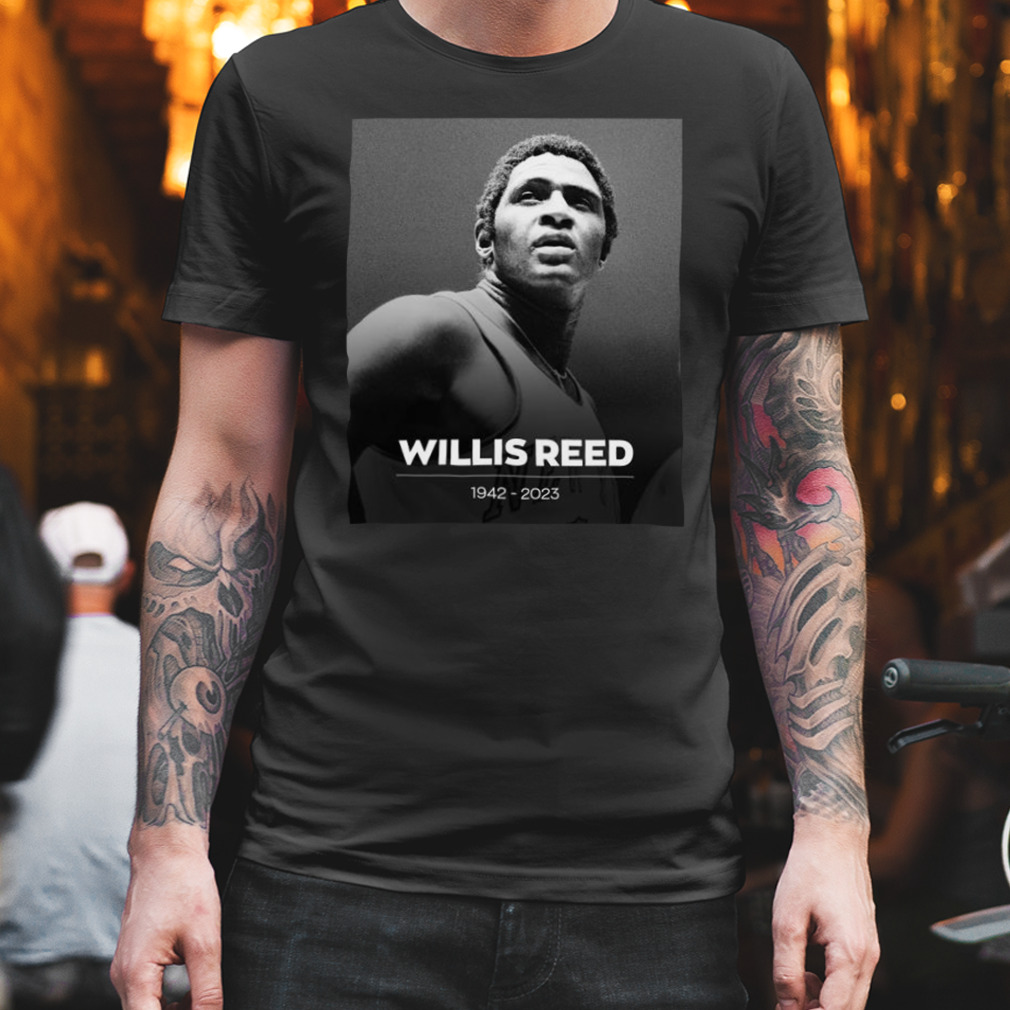 Willis Reed 1942 – 2023 Thank Shirt
