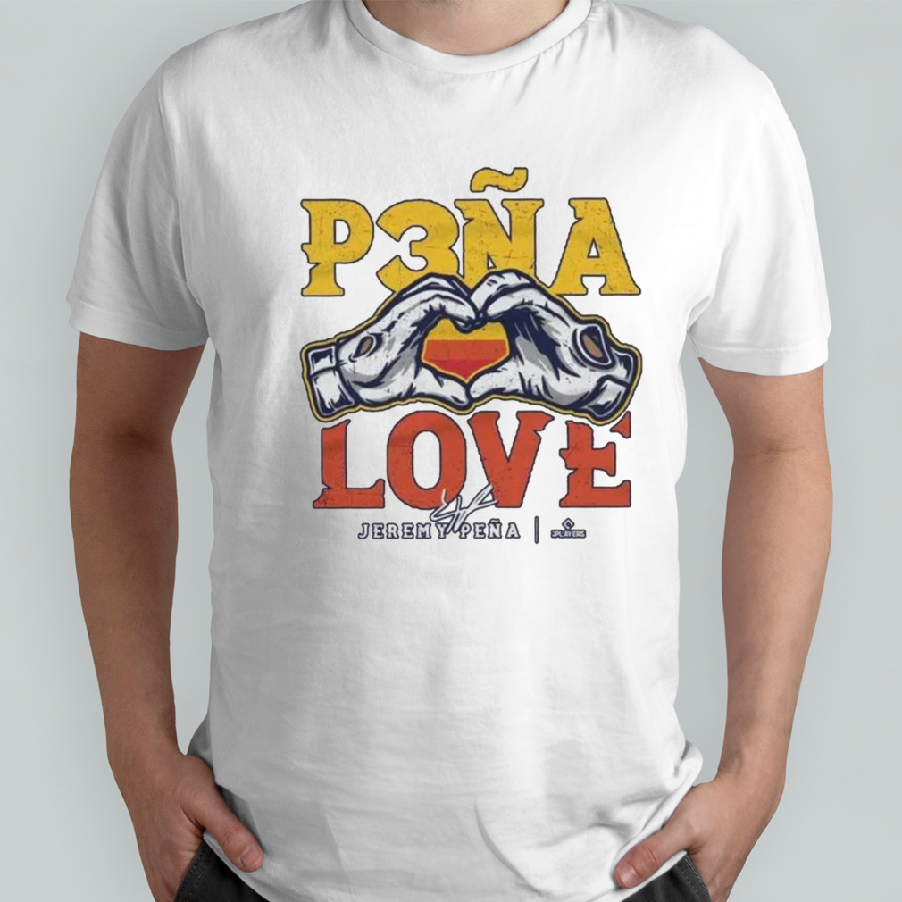Pena Love Jeremy Pena Houston Astros World Series 2022 Shirt - Freedomdesign
