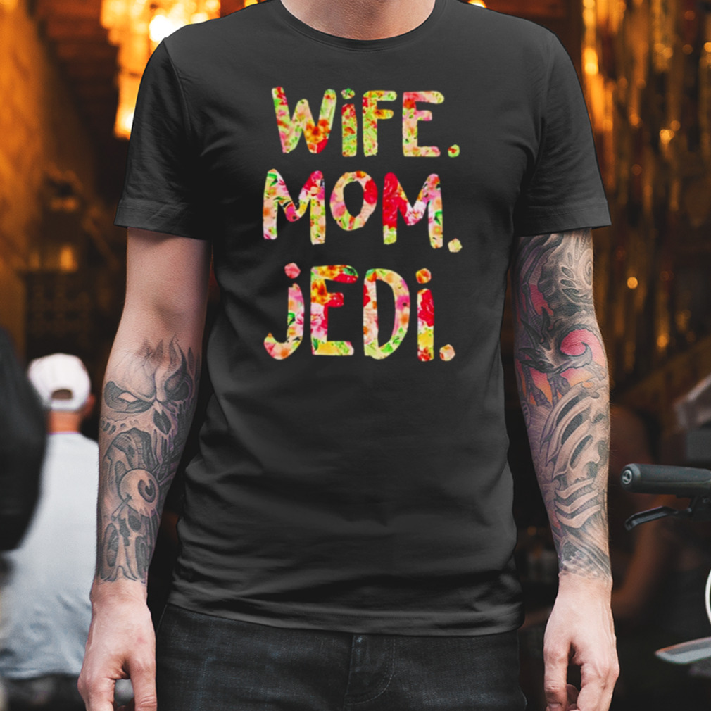 Wife mom jedi shirt
