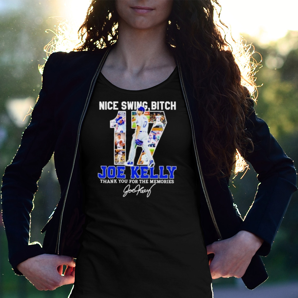 Joe Kelly Dodger Nice Swing Bitch shirt, hoodie, ladies tee