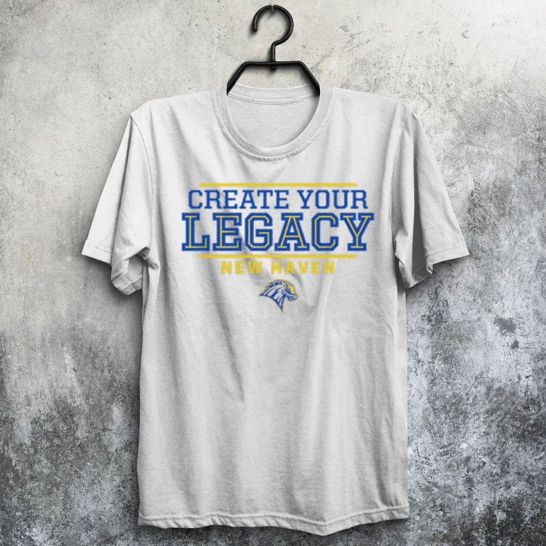 Create your legacy new haven shirt