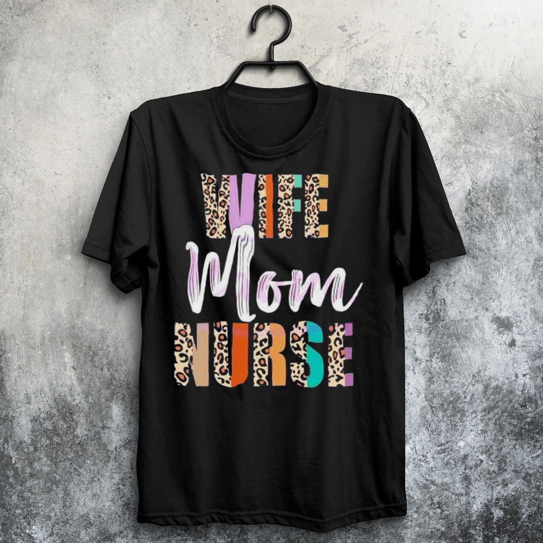 wife mom nurse leopard mother’s day shirt