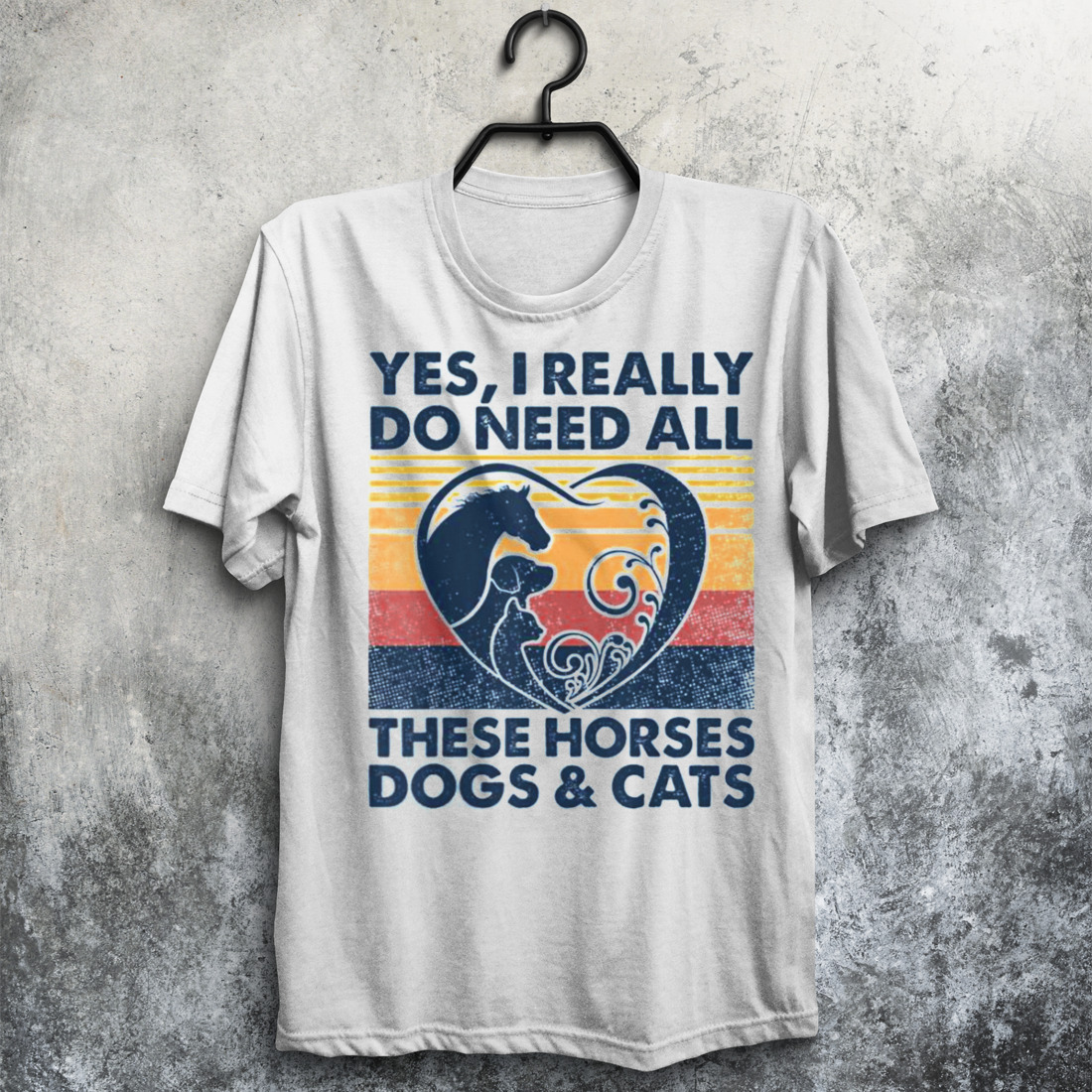 Yes I Really Do Need All These Horses Dogs And Cats Vintage shirt