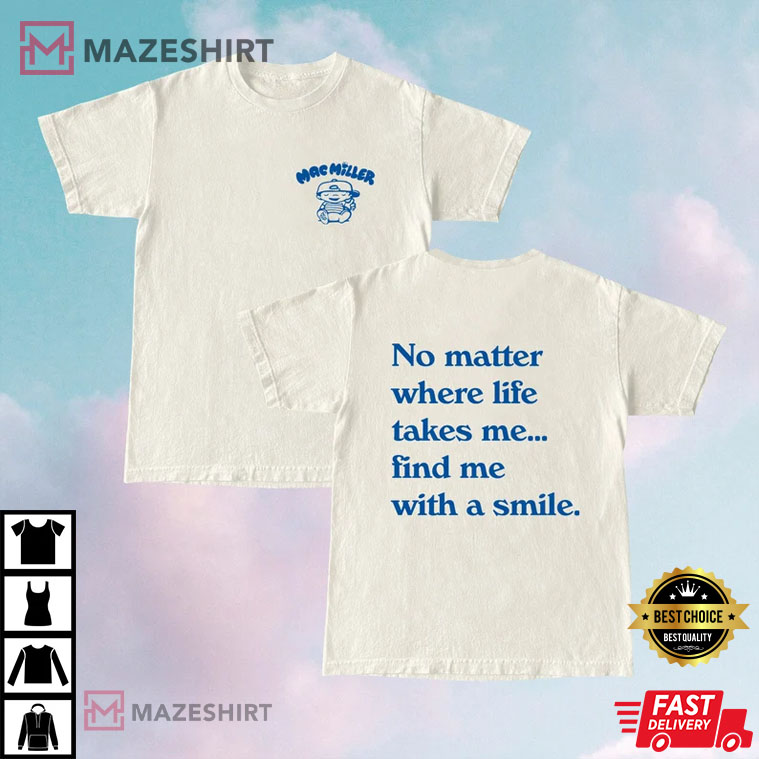 Mac Miller Gift For Fan Best T-Shirt