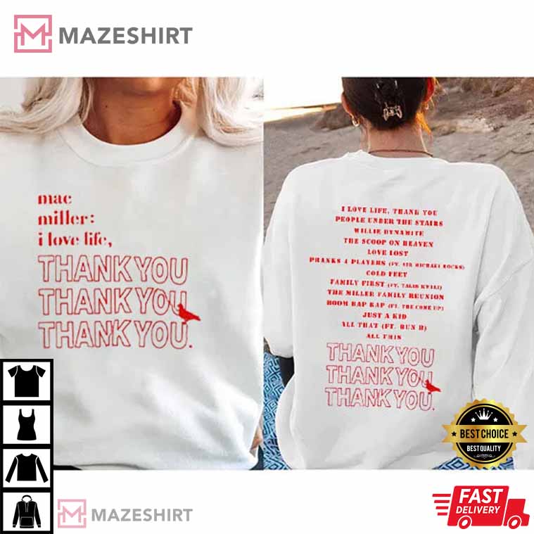 Mac Miller I Love Life Thank You Mixtape T-Shirt