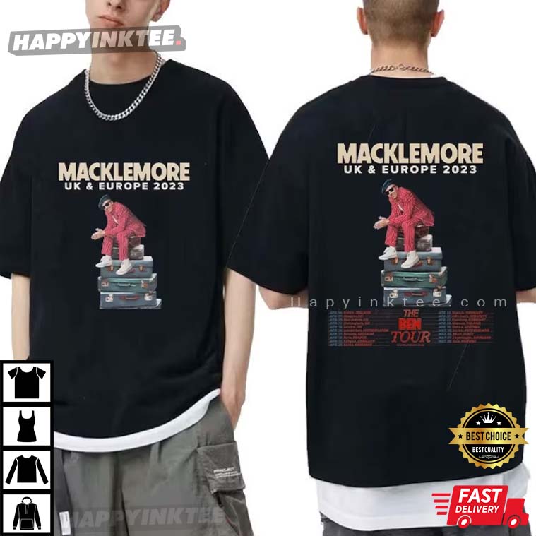 Macklemore The Ben Tour 2023 In UK & EU Gift For Fans T-Shirt - Bring Your Ideas, Thoughts And Imaginations Into Reality Today