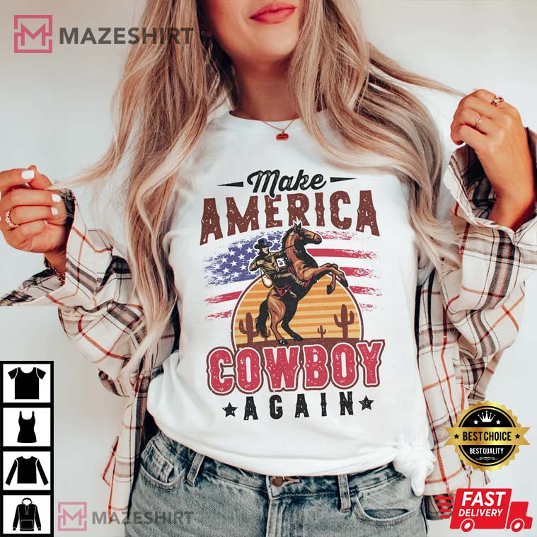 Make America Cowboy Again Western Graphic T-Shirt