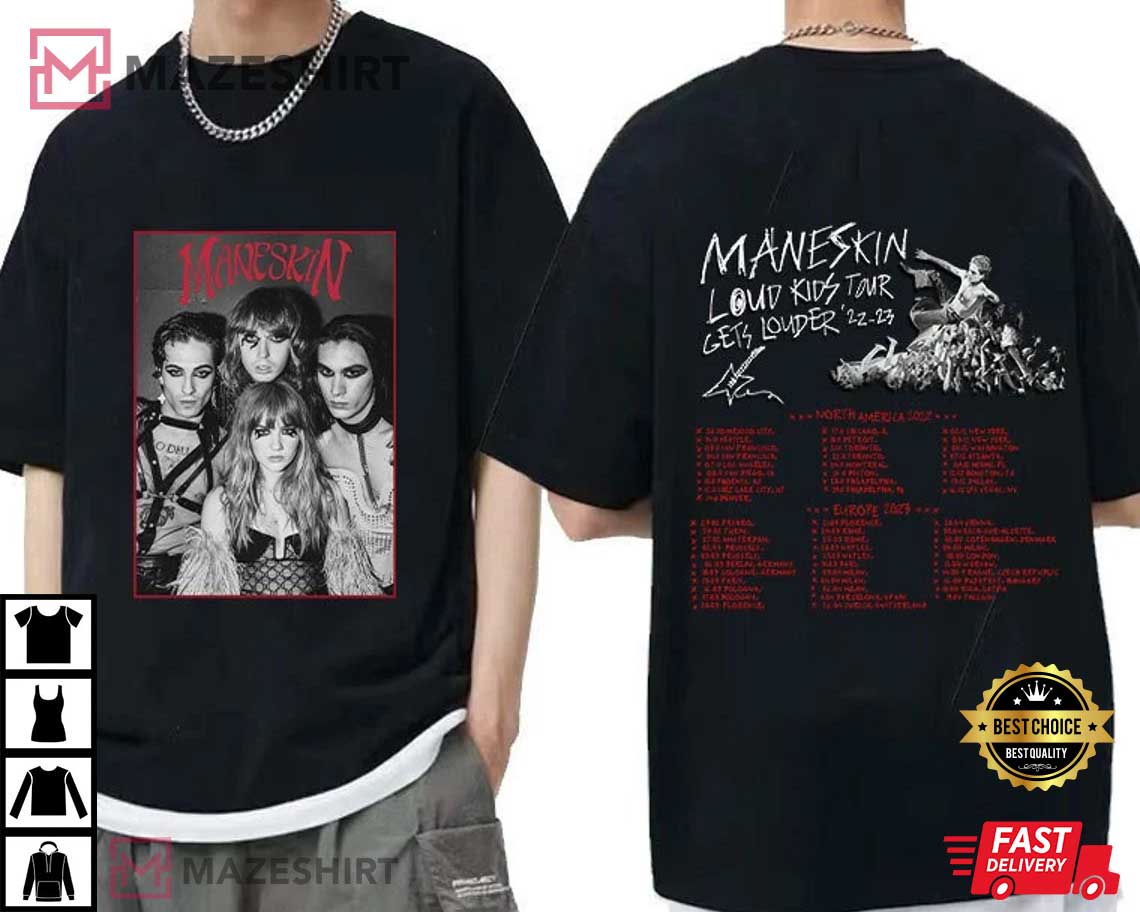 Maneskin Band The Loud Kids Tour Get Louder 22&23 T-Shirt