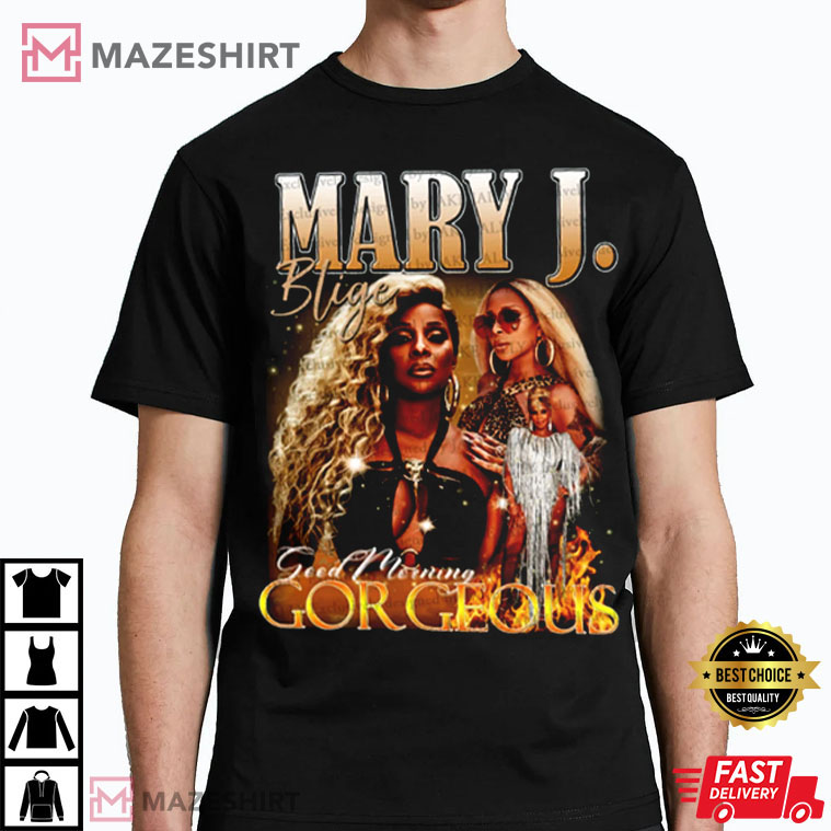 Mary J. Blige Good Morning Gorgeous Vintage Best T-Shirt