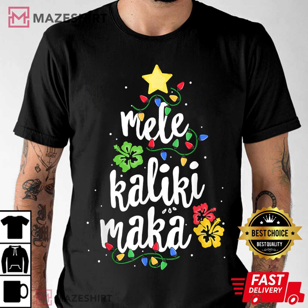 Mele Kalikimaka, Hawaii Christmas Best T-Shirt