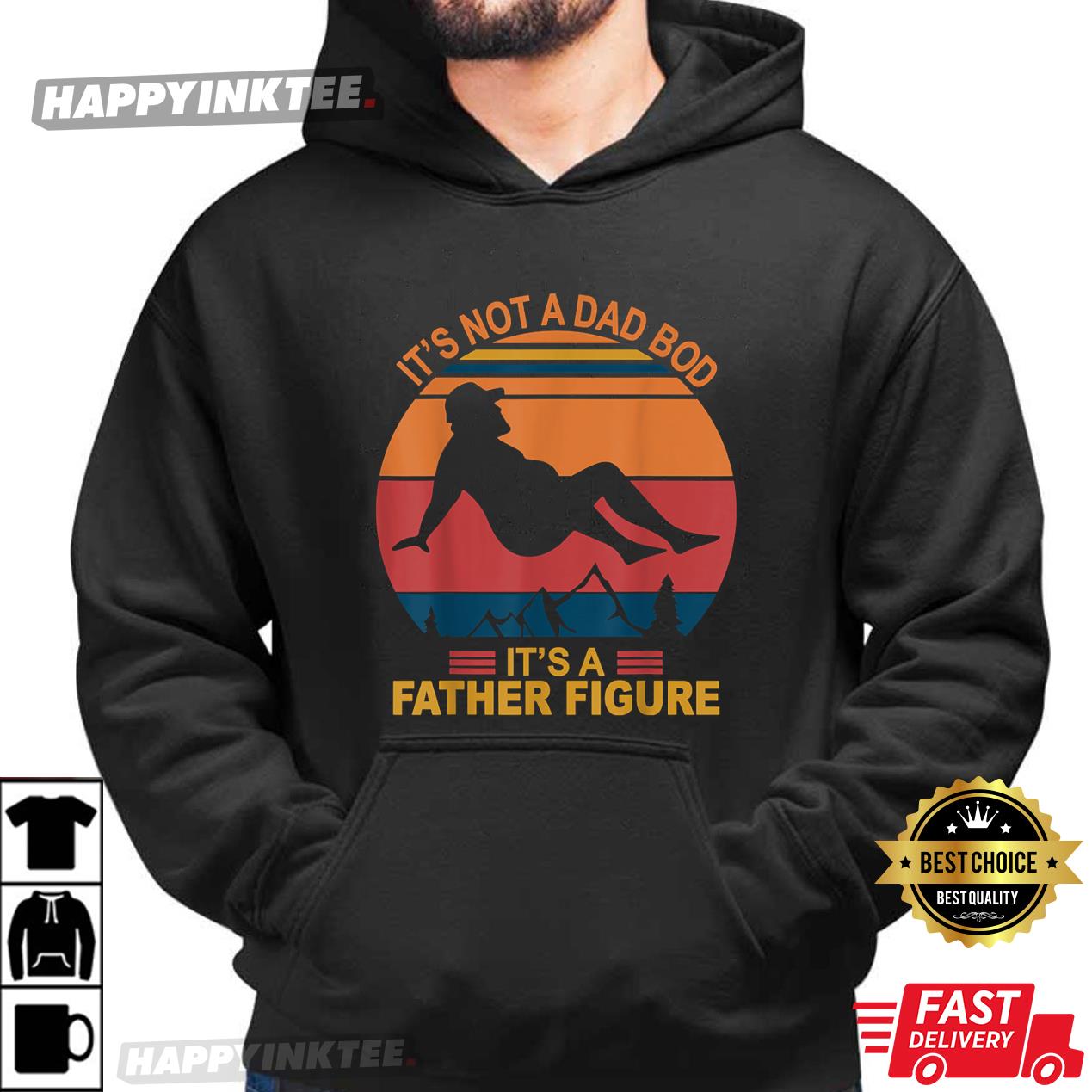 Mens Its Not a Dad Bod Its a Father Figure Happy Father's Day T-Shirt