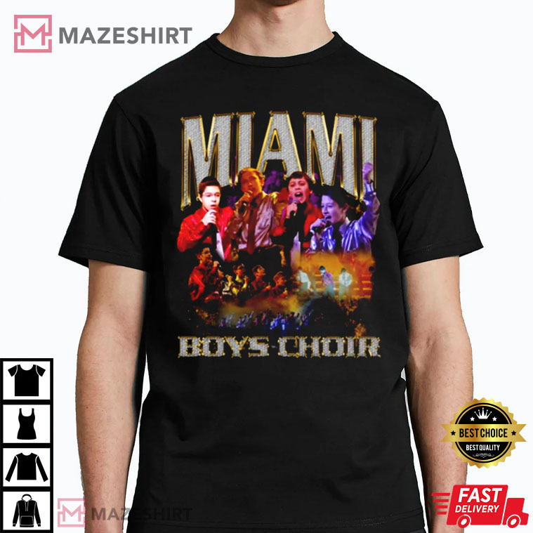 Miami Boys Choir Gift For Fan T-Shirt