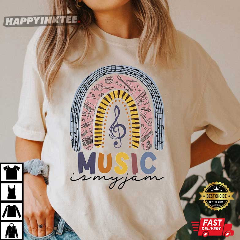 Music is my Jam Rainbow, Music Lover T-Shirt - Bring Your Ideas, Thoughts And Imaginations Into Reality Today