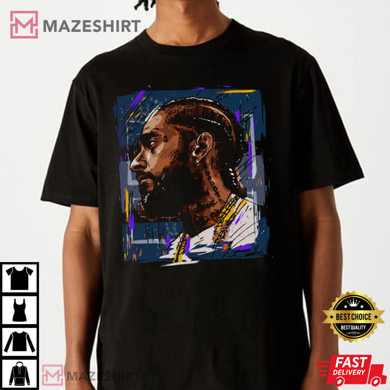 Nipsey Hussle Gift For Fan Shirt