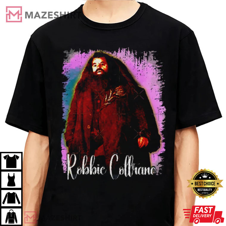 RIP Hagrid Robbie Coltrane Best T-Shirt