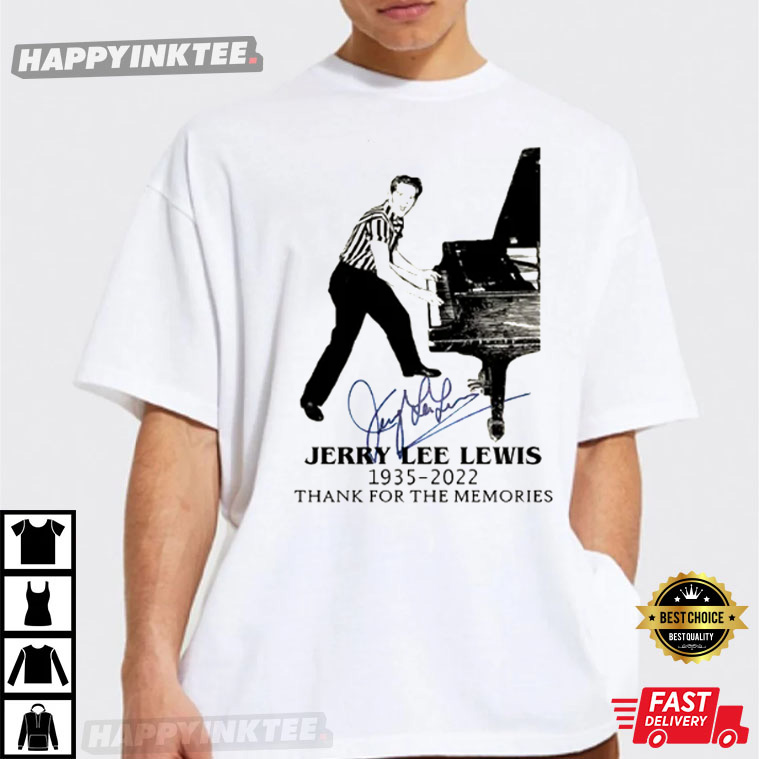 RIP Jerry Lee Lewis 1935 - 2022 T-Shirt