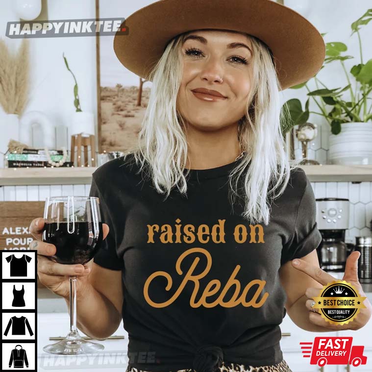 Raised On Reba McEntire Country Music T-Shirt