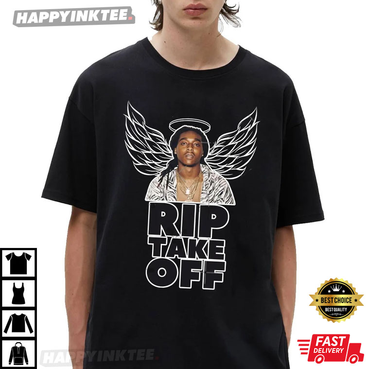 Rest In Peace Legend Takeoff Migos Takeoff Quavo Offset T-Shirt