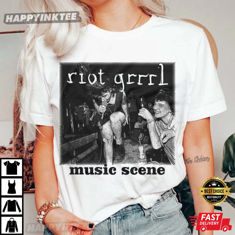 Riot Grrrl Music Scene Grunge Unisex Best T-Shirt