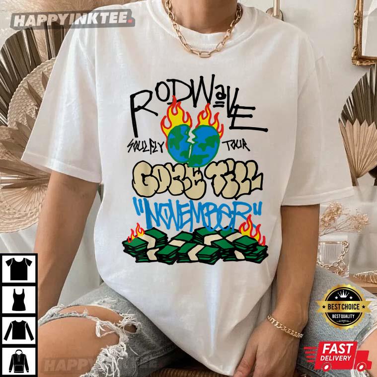 Rod Wave Gone Till November Best T-Shirt