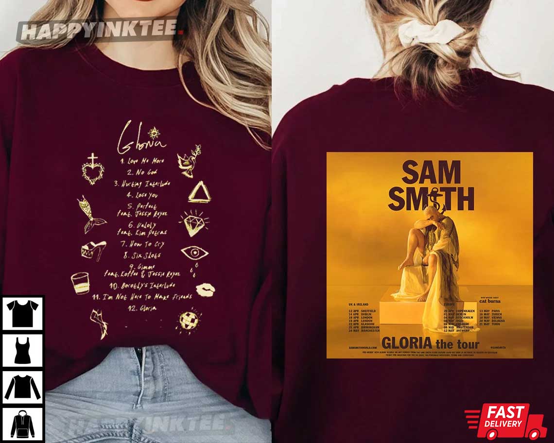 Sam Smith Gloria World Tour 2023 T-Shirt - Bring Your Ideas, Thoughts And Imaginations Into Reality Today