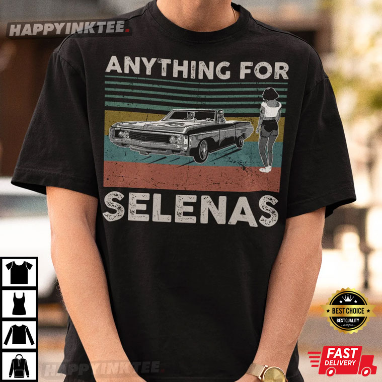 the anything for selenasssss shirt