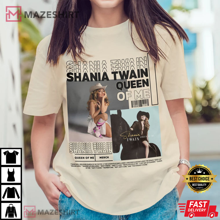 Shania Twain With Hot Album Queen Of Me T-shirt