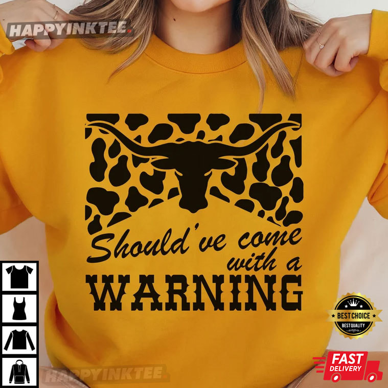 Should've Come With A Warning Morgan Wallen T-Shirt