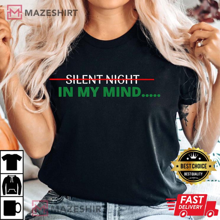 Silent Night In My Mind Best T-Shirt