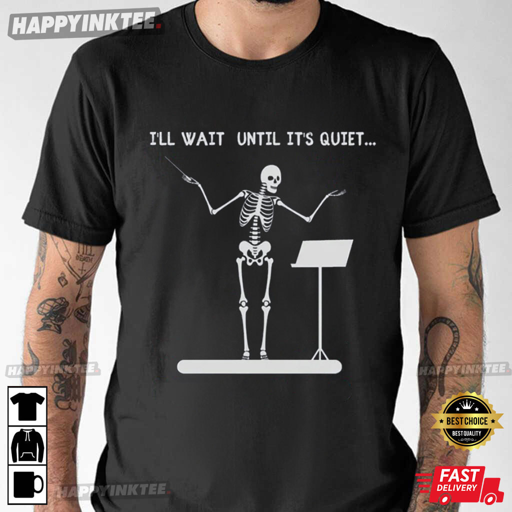 Skeleton Funny Conductor T-Shirt - Bring Your Ideas, Thoughts And Imaginations Into Reality Today