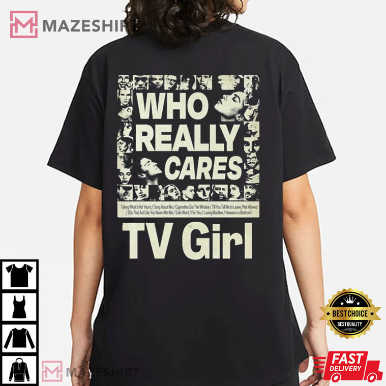 TV Girl, Who Really Cares, High-Quality T-Shirt