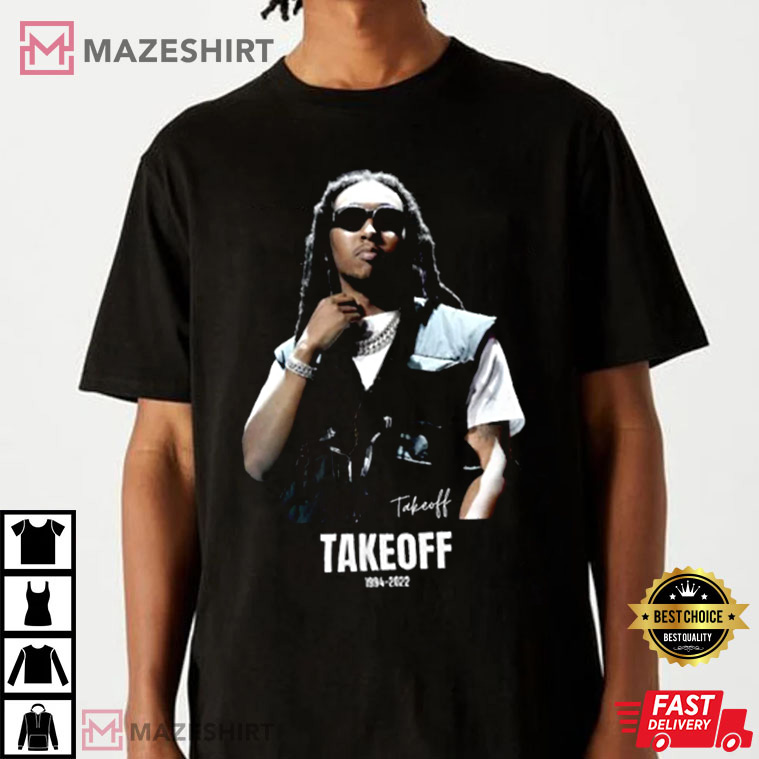 Takeoff RIP 1994 – 2022 Migos Merch Rapper Gift For Fan