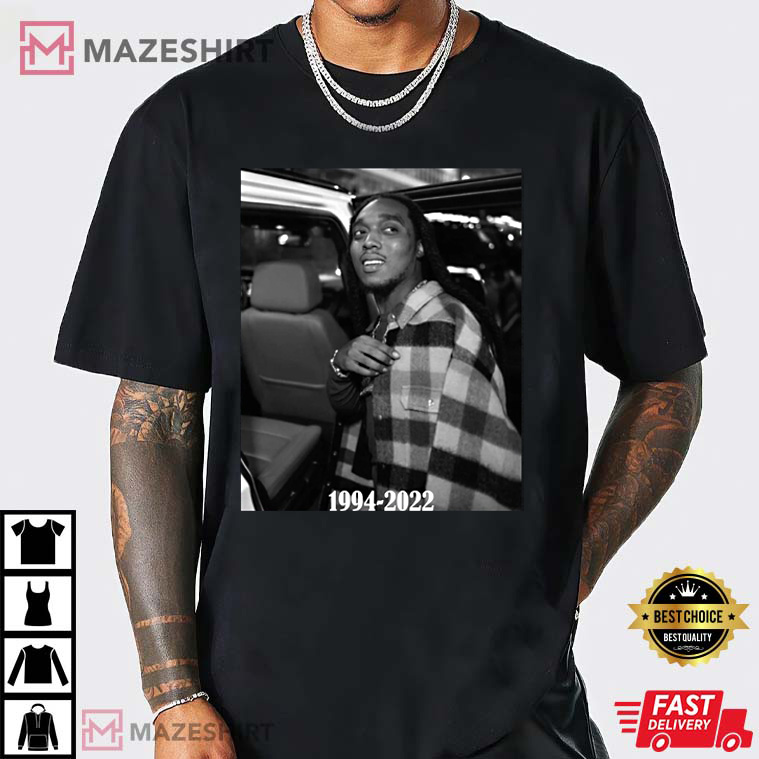 Takeoff RIP Rest In Peace 1994-2022 Unisex Best T-Shirt