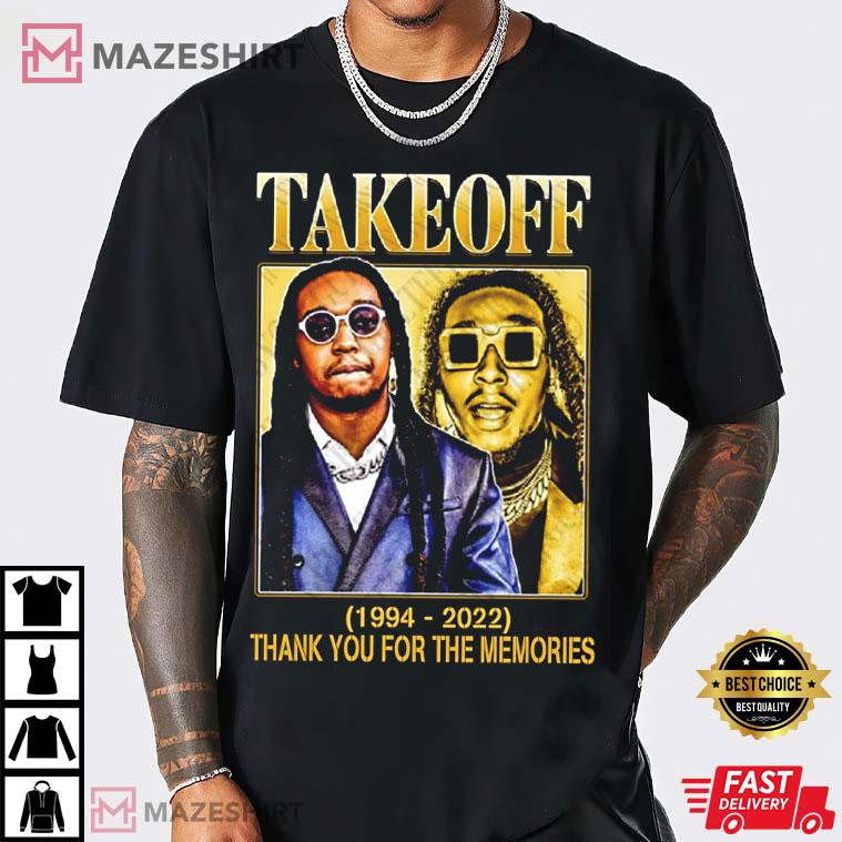 Takeoff RIP Thank You For The Memories Best T-Shirt