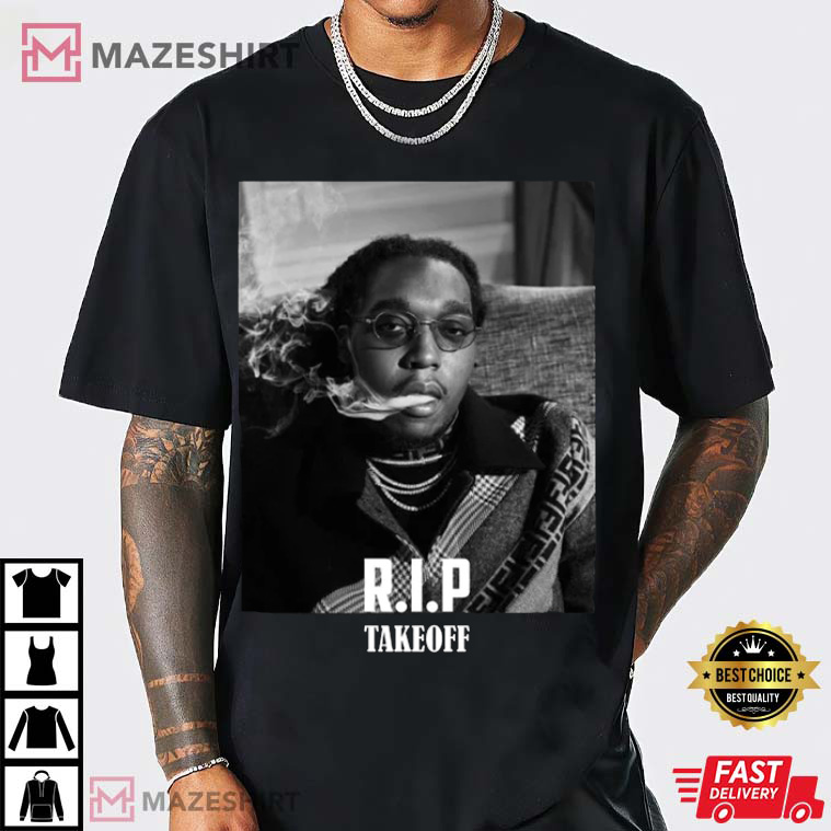 Takeoff Rest In Peace RIP Rapper Hip Hop Best T-Shirt