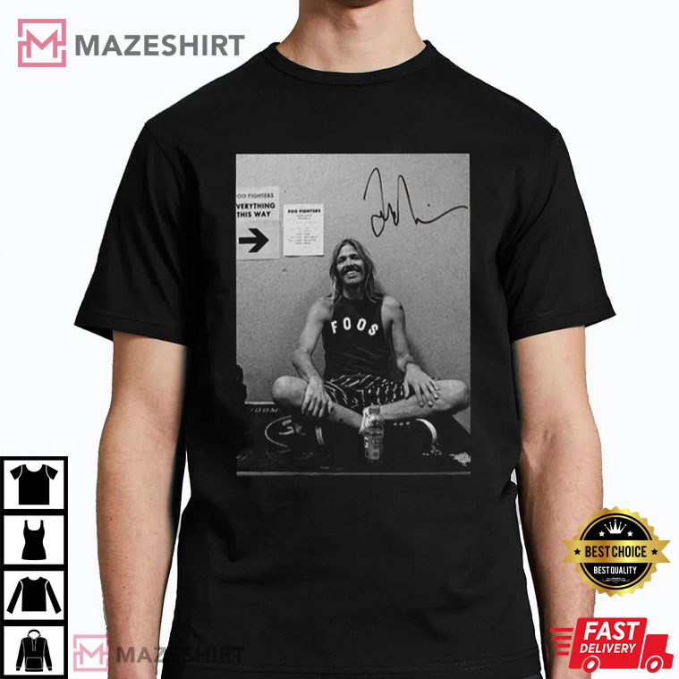 Taylor Hawkins Gift For Fan T-Shirt