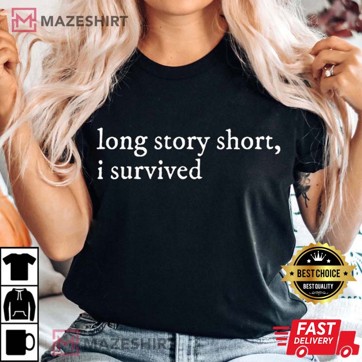 Taylor Swift Merch Long Story Short I Survive Best T-Shirt