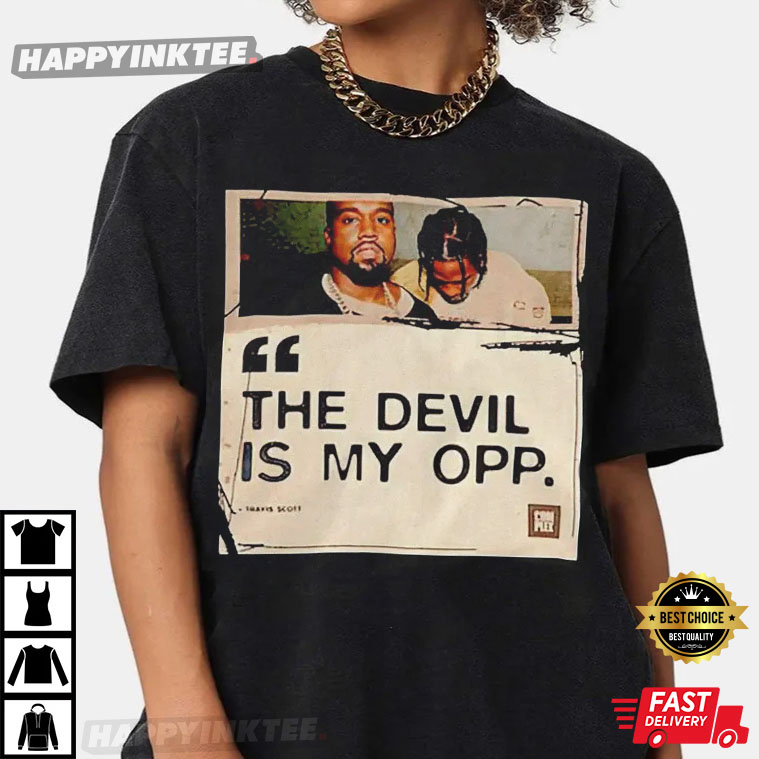 The Devil Is My OPP, The Devil Is My Opp Travis Scott T-Shirt