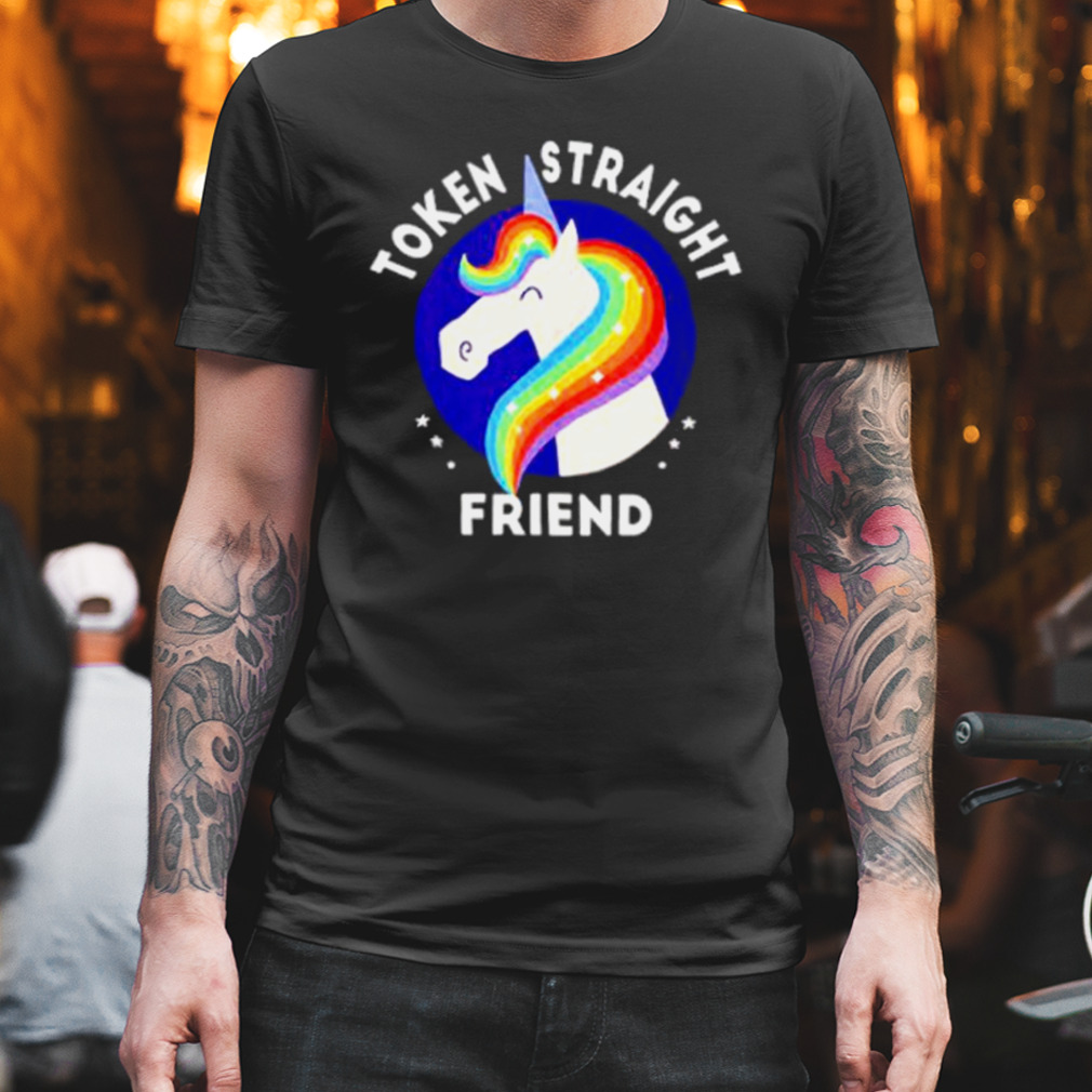 Token straight friend unicorn pride month shirt